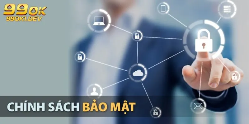 Thông tin chính sách bảo mật 99OK