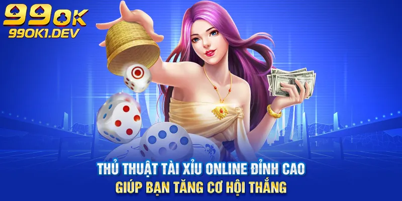 thủ thuật tài xỉu online đỉnh cao